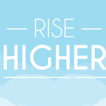 Rise Higher