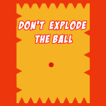 Dont Explode the Ball